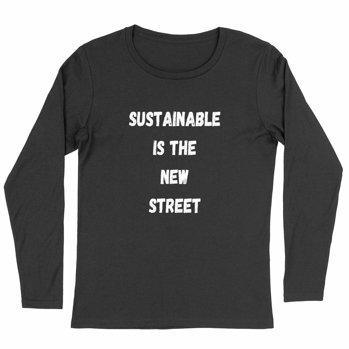 Sustainable is the New Street 